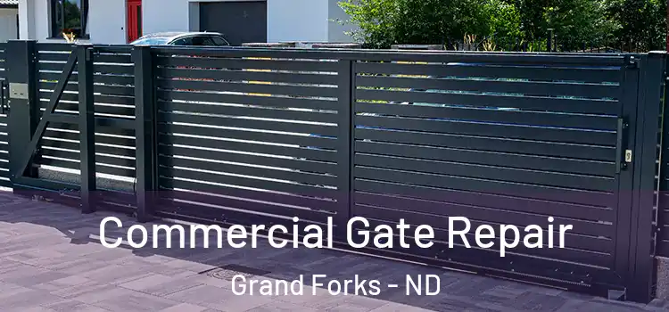 Commercial Gate Repair Grand Forks - ND