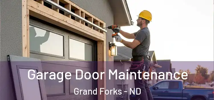 Garage Door Maintenance Grand Forks - ND