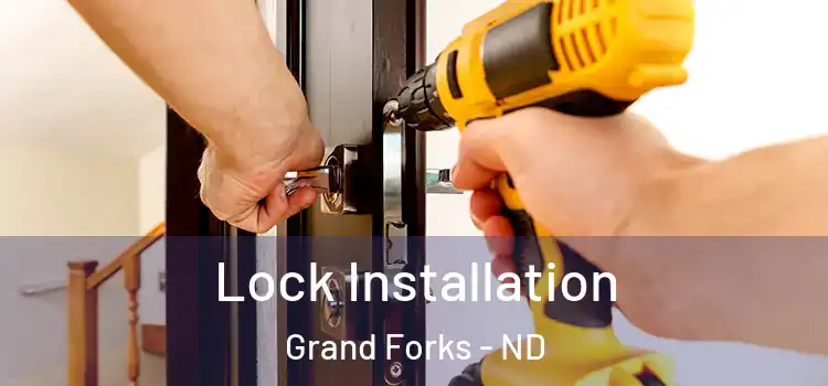 Lock Installation Grand Forks - ND