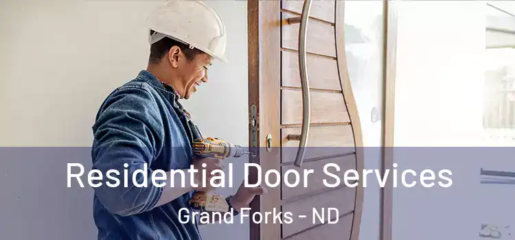 Residential Door Services Grand Forks - ND