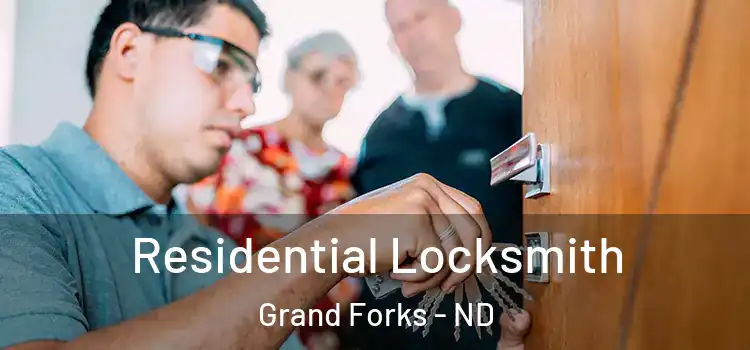 Residential Locksmith Grand Forks - ND